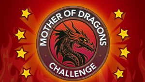 BitLife – Como completar o desafio Mãe dos Dragões